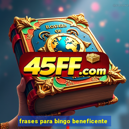 frases para bingo beneficente
